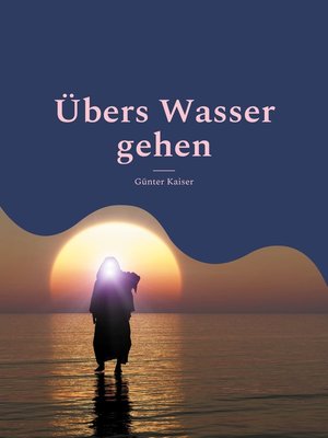 cover image of Übers Wasser gehen